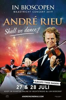 Concert: André Rieu's 2019 - Et si on Dansait? The movie poster of Concert: André Rieu's 2019 - Et si on Dansait?