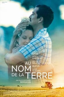 Au Nom de la Terre The movie poster of Au Nom de la Terre