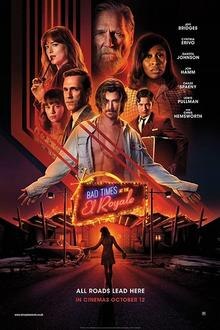 Bad Times at the El Royale The movie poster of Bad Times at the El Royale