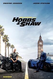 Fast & Furious: Hobbs & Shaw The movie poster of Fast & Furious: Hobbs & Shaw