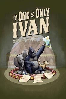The One and Only Ivan The movie poster of The One and Only Ivan