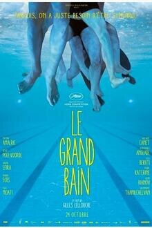 Le Grand Bain The movie poster of Le Grand Bain