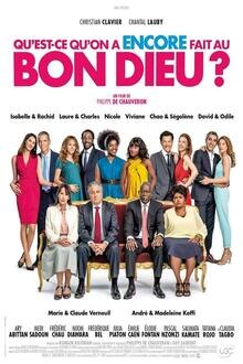 Qu'est-ce qu'on a encore fait au Bon Dieu? The movie poster of Qu'est-ce qu'on a encore fait au Bon Dieu?