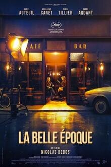 La Belle Époque The movie poster of La Belle Époque