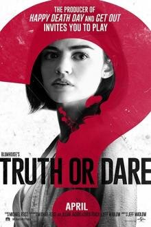 Truth or Dare The movie poster of Truth or Dare
